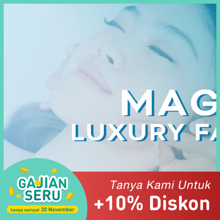 Magise Luxury Facial 1x di Youth & Beauty Clinic Aestetic & Skin