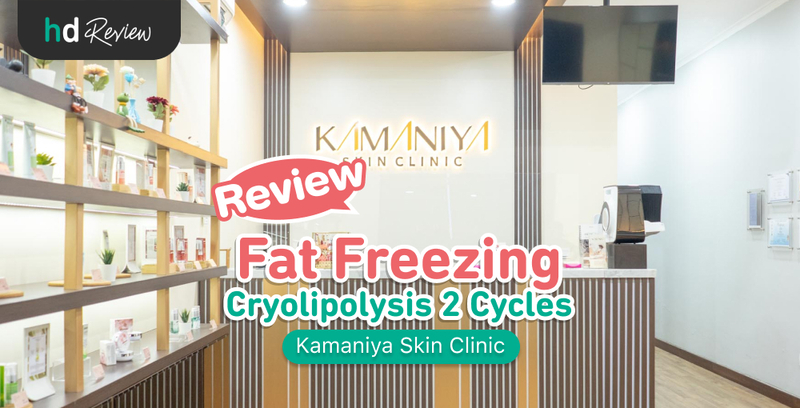 Review Slimming Fat Freezing Cryolipolysis di Kamaniya Skin Clinic