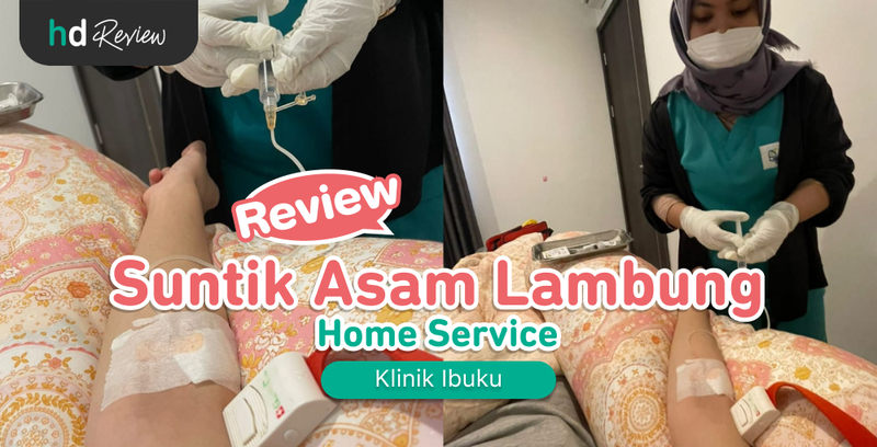 Review Suntik Asam Lambung Home Care dari Klinik Ibuku