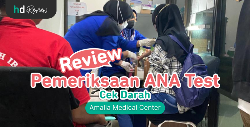 Review Cek Darah dengan ANA Test di Amalia Medical Center