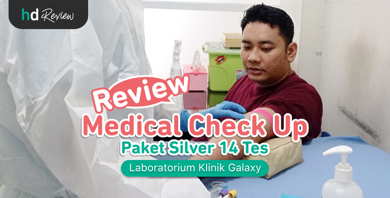 Review Medical Check Up 14 Tes di Laboratorium Klinik Galaxy, pemeriksaan kesehatan, tes darah
