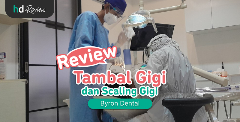 Review Tambal Gigi di Byron Dental