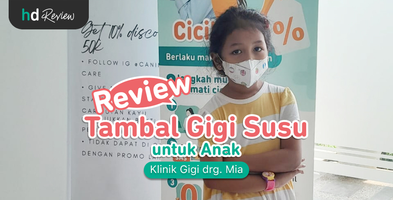 Review Tambal Gigi Susu di Klinik Gigi drg. Mia