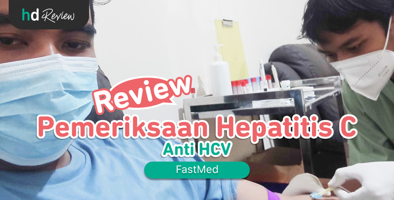 Review Pemeriksaan Hepatitis C di FastMed