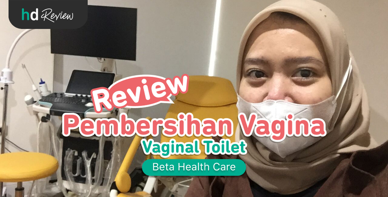 Review Pembersihan Vagina di Beta Health Care