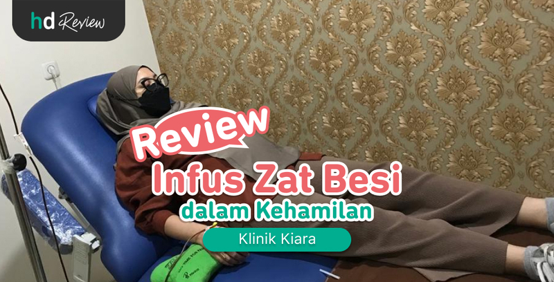 Review Infus Zat Besi saat Hamil di Klinik Kiara