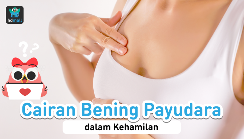 Keluar Cairan Bening dari Payudara saat Hamil, kanker payudara