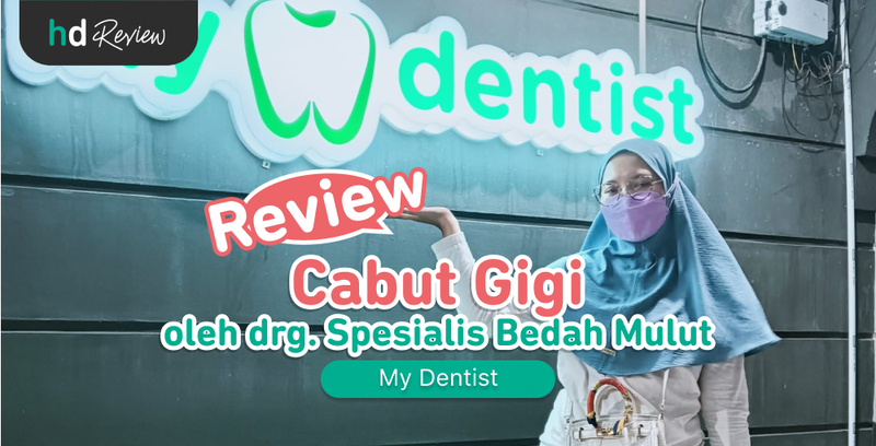 Review Cabut Gigi di My Dentist, gusi bengkak, cabut akar gigi, cabut gigi akar, gusi bernanah