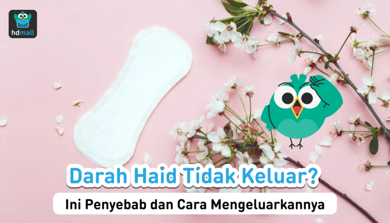 Cara Mengeluarkan Darah Haid Tidak Keluar