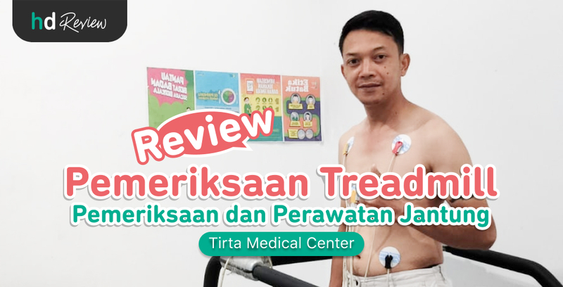 Review Pemeriksaan Treadmill di Tirta Medical Center untuk Cek Fungsi dan Gangguan Jantung, pemeriksaan jantung