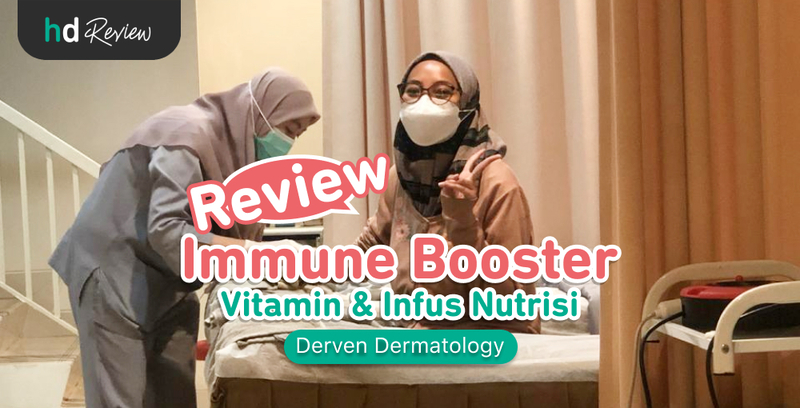 Review Immune Booster di Derven Dermatology, Badan Tumbang Kembali Fit!