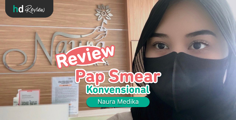 Review Pap Smear di Naura Medika untuk Cek Kesehatan Organ Kewanitaan Review Pap Smear di Naura Medika untuk Cek Kesehatan Organ Kewanitaan