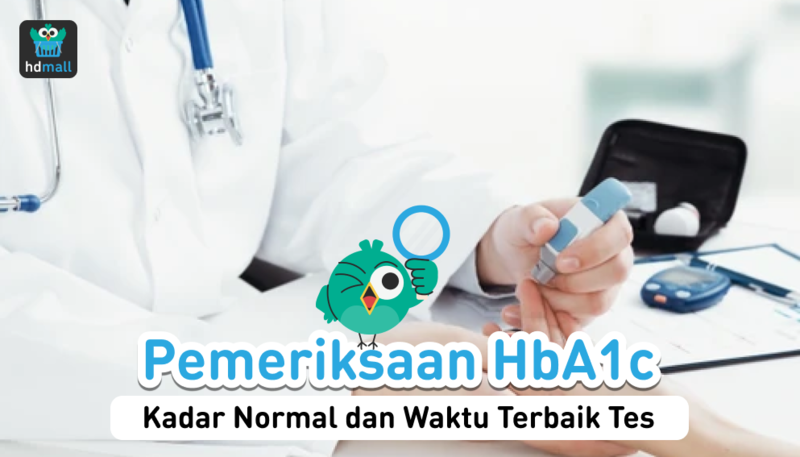 Pemeriksaan HbA1c untuk Cek Gula Darah, Ini Nilai Normal dan Cara Pengobatannya Pemeriksaan HbA1c untuk Cek Gula Darah, Ini Nilai Normal dan Cara Pengobatannya