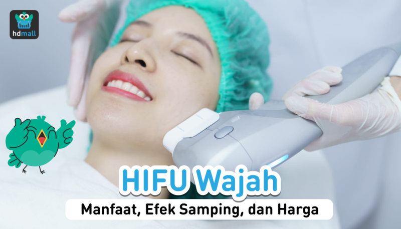Manfaat HIFU Wajah Manfaat HIFU Wajah