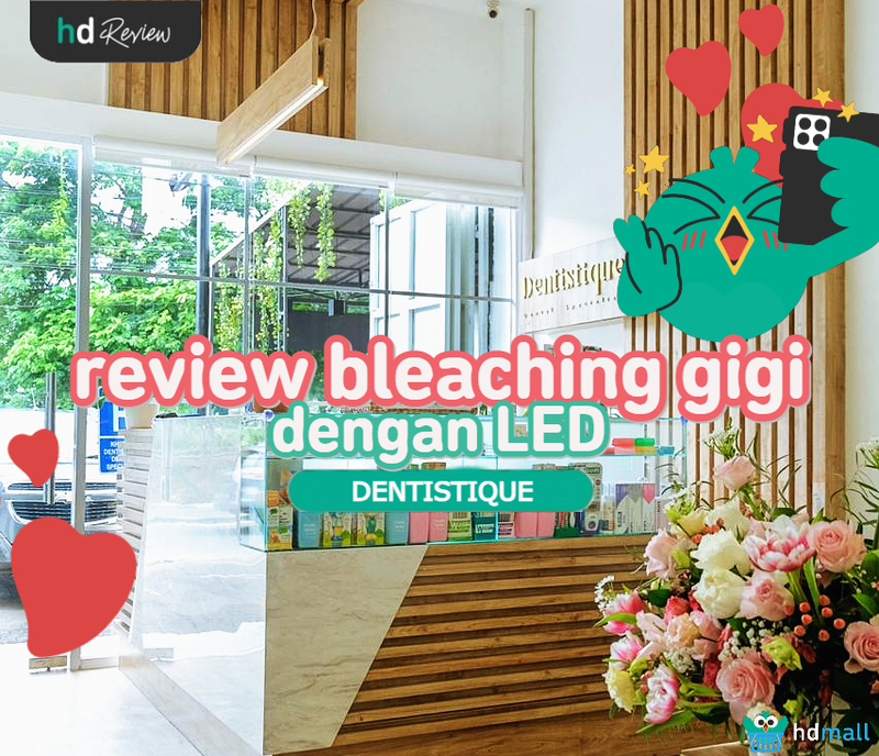 Review Bleaching Gigi di Dentistique